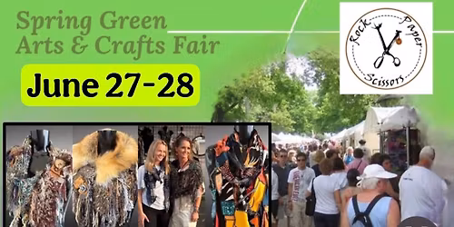 Spring Green Arts and Crafts Fair - Rock, Paper, Scissors, Etc