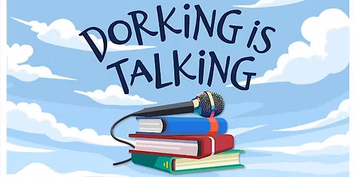 Dorking is Talking Poetry Evening