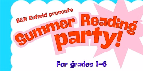 Summer Reading Party B&N Enfield