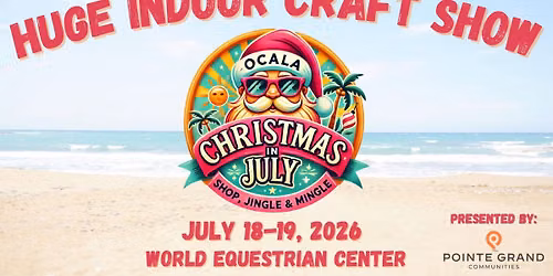 \ud83c\udf32 \ud83c\udf85 Ocala Christmas in July \ud83c\udf85 \ud83c\udf32