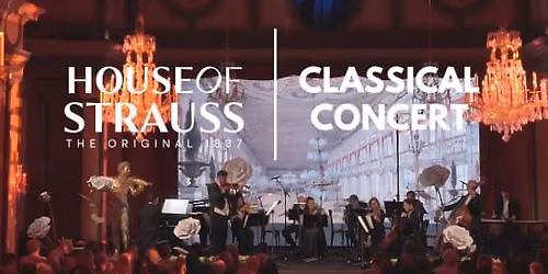 House of Strauss: Best of Strauss \u2013 Concert at the Historic Strauss Hall 1837