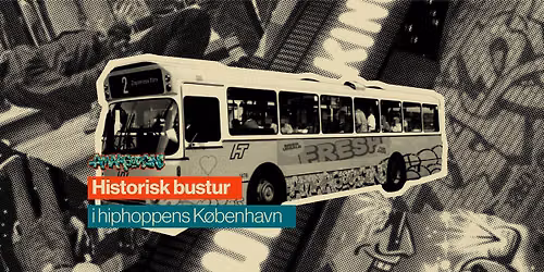 Historisk bustur i hiphoppens K\u00f8benhavn