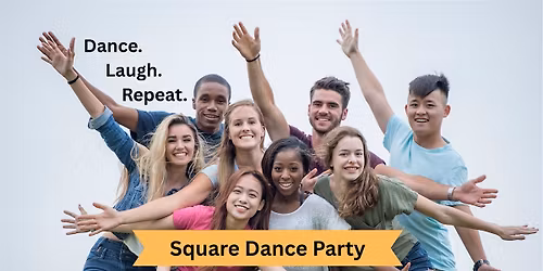 Square Dance Party - Try Something New, Something Fun - No Partner Needed