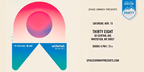 Space Cowboy Presents TYCHO (DJ Set) at Thirty Eight