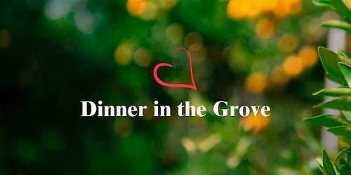 Dinner in the Grove - 2026