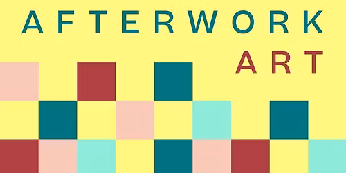 Afterwork Art