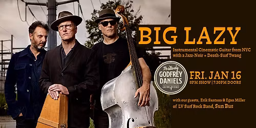 Big Lazy \u2013 Guitar Noir from NYC! | with our guests, Erik Santana and Egan Miller of Sun Bus