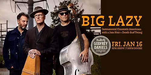 Big Lazy \u2013 Mid-Century Instrumental Cinematic Americana with a Jazz-Noir and Death-Surf Twang