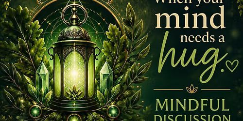 Mindful Discussion Gathering free snacks & tea