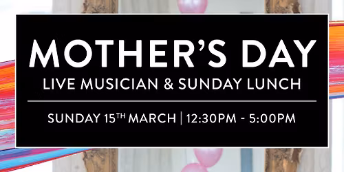 Mothers Day at The Shankly - Sunday Lunch & Musician