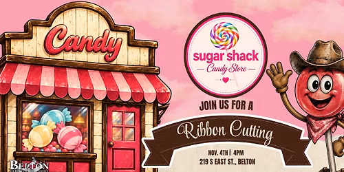 Sugar Shack Candy Store Grand Opening Ribbon Cutting Celebration