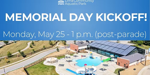 Memorial Day Kickoff at the Lima Community Aquatic Park