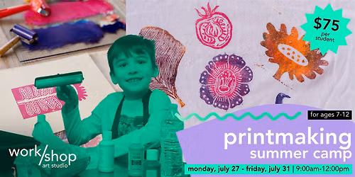 Summer Camp: Printmaking | For ages 7-12
