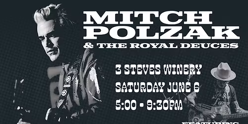 Mitch Polzak & The Royal Deuces at 3 Steves WInery