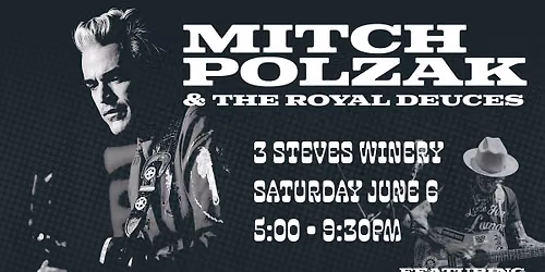 Mitch Polzak & The Royal Deuces at 3 Steves WInery