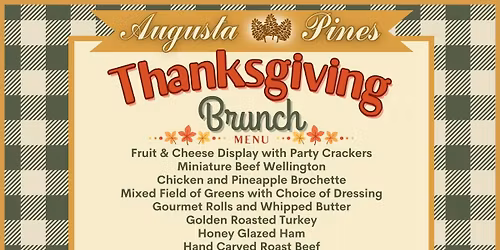 Thanksgiving Brunch at Augusta Pines Golf Club! \ud83c\udf42\ud83e\udd83