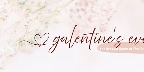 Galentine's Event in The Breaker Room at The Chopping Block