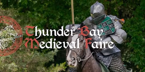 The Thunder Bay Medieval Faire