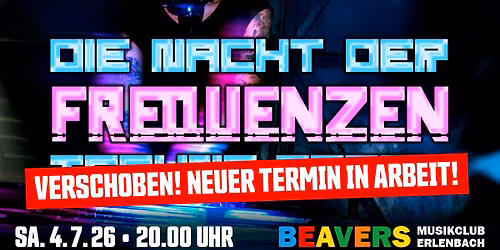 NACHT DER FREQUENZEN | DJ Stephan Krebs & DJ Holli B. + Special Guest | BEAVERS Musikclub