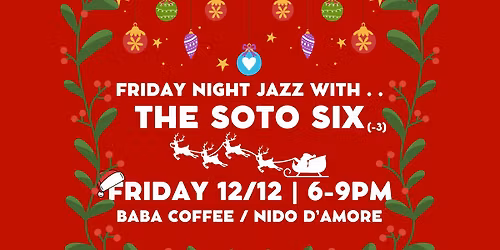 The Soto Six (minus three) Live at Baba