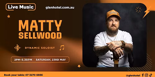 Matty Sellwood LIVE at The Glen Hotel!