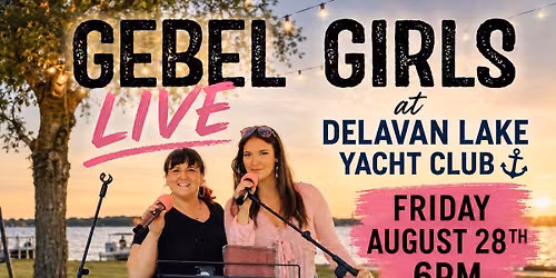 Gebel Girls LIVE at Delavan Lake Yacht Club