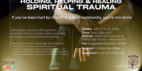 Holding, Helping & Healing Spiritual Trauma - In person or Online