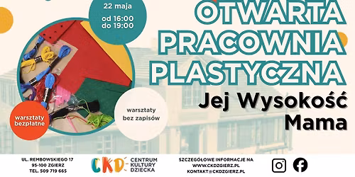 Otwarta Pracownia Plastyczna: Jej Wysoko\u015b\u0107 Mama