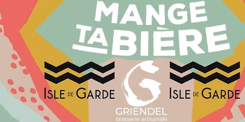 Mange ta Bi\u00e8re : Isle de Garde x Griendel