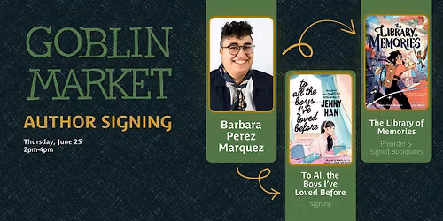 Author Signing \u2014 Barbara Perez Marquez (To All The Boys I've Loved Before)