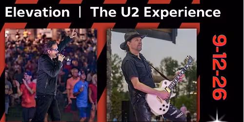 Elevation - The Ultimate Tribute to U2 - at Lou Sobh Amphitheater