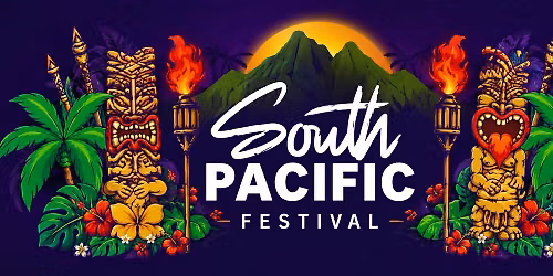 \ud83c\udf3a 2026 South Pacific Festival \ud83c\udf3a