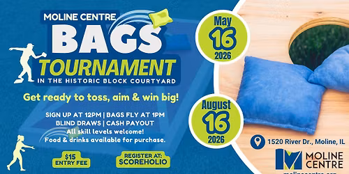 Moline Centre Presents: Bags Tournament at the Historic Block Courtyard