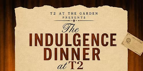 The Indulgence dinner