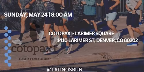 Cotopaxi & Latinos Run Denver - Health Month