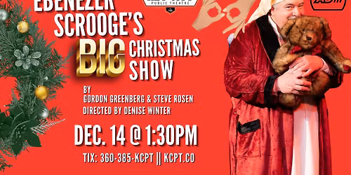 KCPT Presents: Ebenezer Scrooge's Big Christmas Show (ASL Interpreted\/Audio Description Performance)