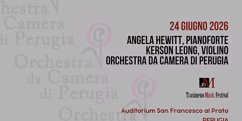 Orchestra da Camera di Perugia, Hewitt, Leo | TRASIMENO MUSIC FESTIVAL \u2022 Perugia