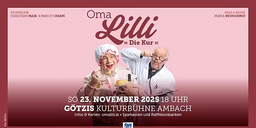 Oma Lilli: Die Kur \/\/ SO 23.11.2025 \/\/ G\u00f6tzis Kulturb\u00fchne AMBACH