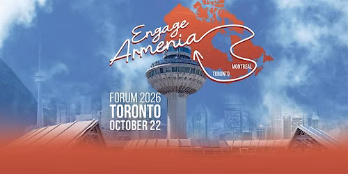 Engage Armenia Forum TORONTO