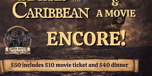 Encore Dinner & a Movie Night: Pirates of the Caribbean