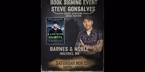 Steve Gonsalves Author Event - Barnes & Noble Holyoke, MA