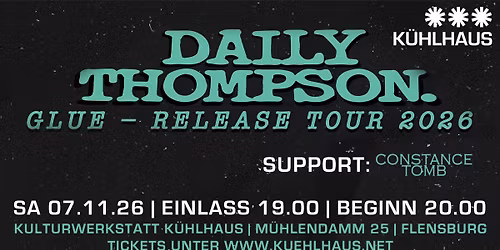 DAILY THOMPSON - GLUE TOUR | SPECIAL GUEST CONSTANCE TOMB