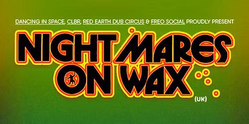 Nightmares on Wax (UK) | Freo.Social, Fremantle