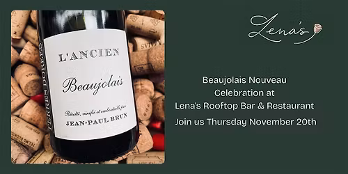 Beaujolais Nouveau Celebration at Lena\u2019s Rooftop Bar & Restaurant
