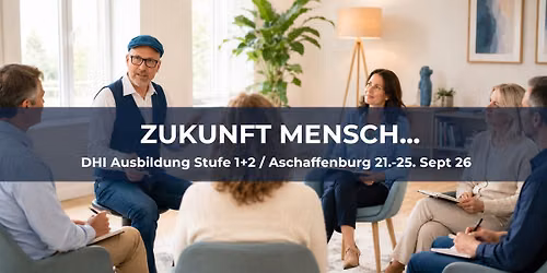 DHI Hypnoseausbildung Stufe 1 + 2 in Vollpr\u00e4senz - 5 Tage in Aschaffenburg