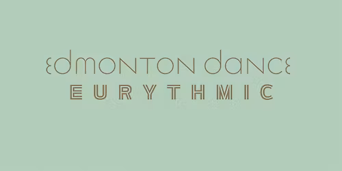 Edmonton Dance Eurythmic 3.0: Presented by Motives Dance and Fitness