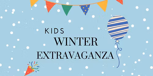 Kids Winter Extravaganza