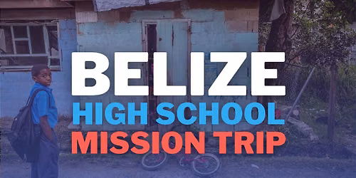 High School Mission Trip to Belize 2026