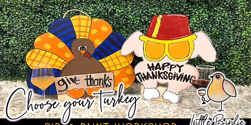 Choose Your Turkey | Sip & Paint Workshop 