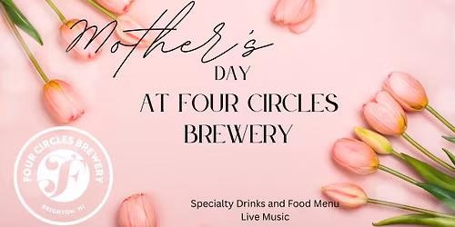 Mother's Day at Four Circles 
